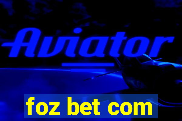 foz bet com